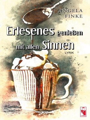 cover image of Erlesenes genießen mit allen Sinnen
